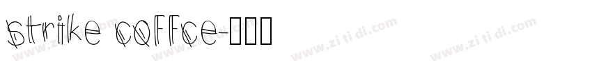 strike coffce字体转换